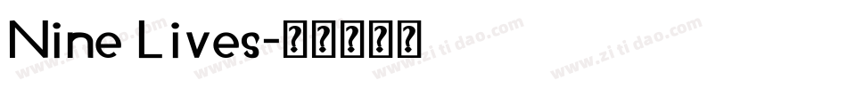 Nine Lives字体转换